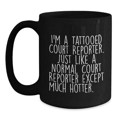 Christmas Gift for Her Playful Court Reporter Mug - Just Like A Normal - Main