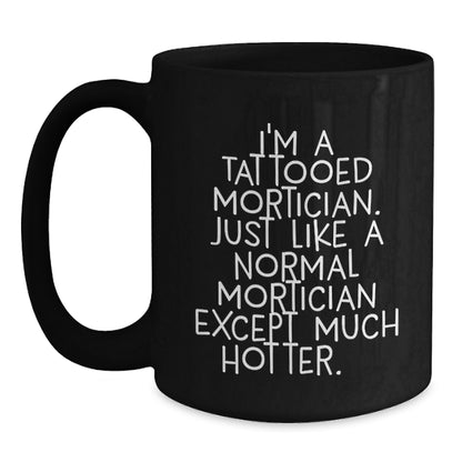 Mortician Gift for Him A Playful Keepsake Coffee Mug for Dad - Main