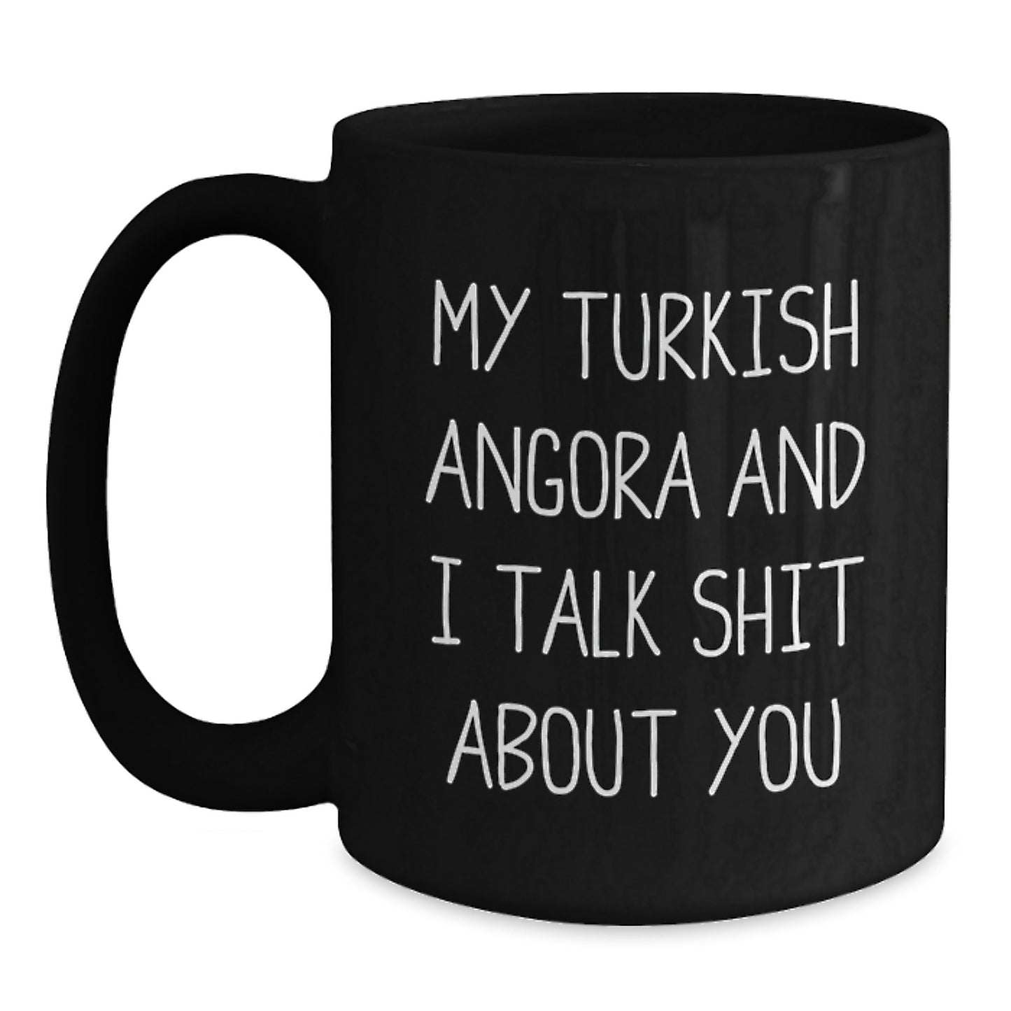 Turkish Angora Cat Lover Gifts from Friends to Family - Funny Quote Coffee Mug for Graduation - Main