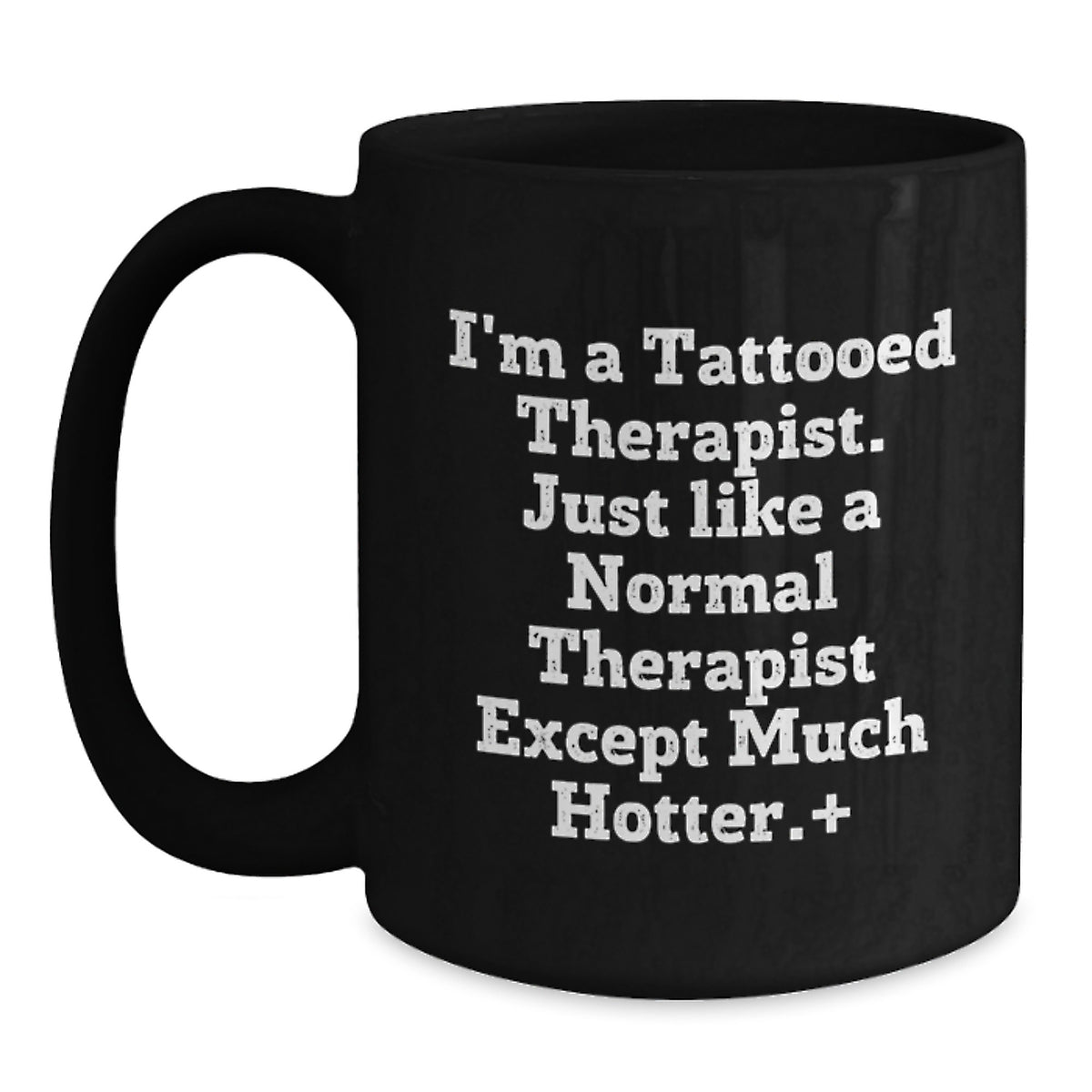 Witty Therapist Gift A Novelty Black Coffee Mug for Friends - Main