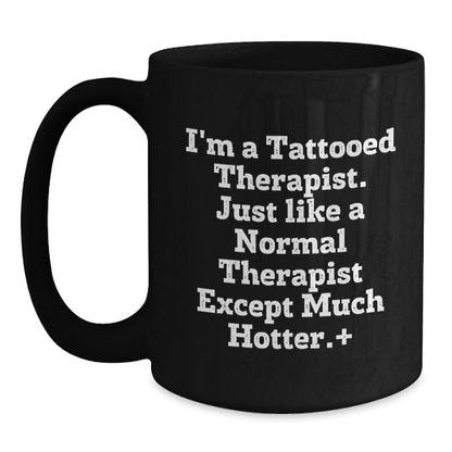 Witty Therapist Gift A Novelty Black Coffee Mug for Friends - Main