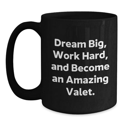 Funny Valet Inspirational Gifts from Friends for Valet Black Coffee Mug, Graduation Unique Gifts - Main