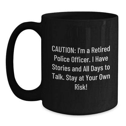 Funny Police Officer Birthday Unique Gifts for Men or Women, 'Caution: I'm A Retired Police Officer...' - Main