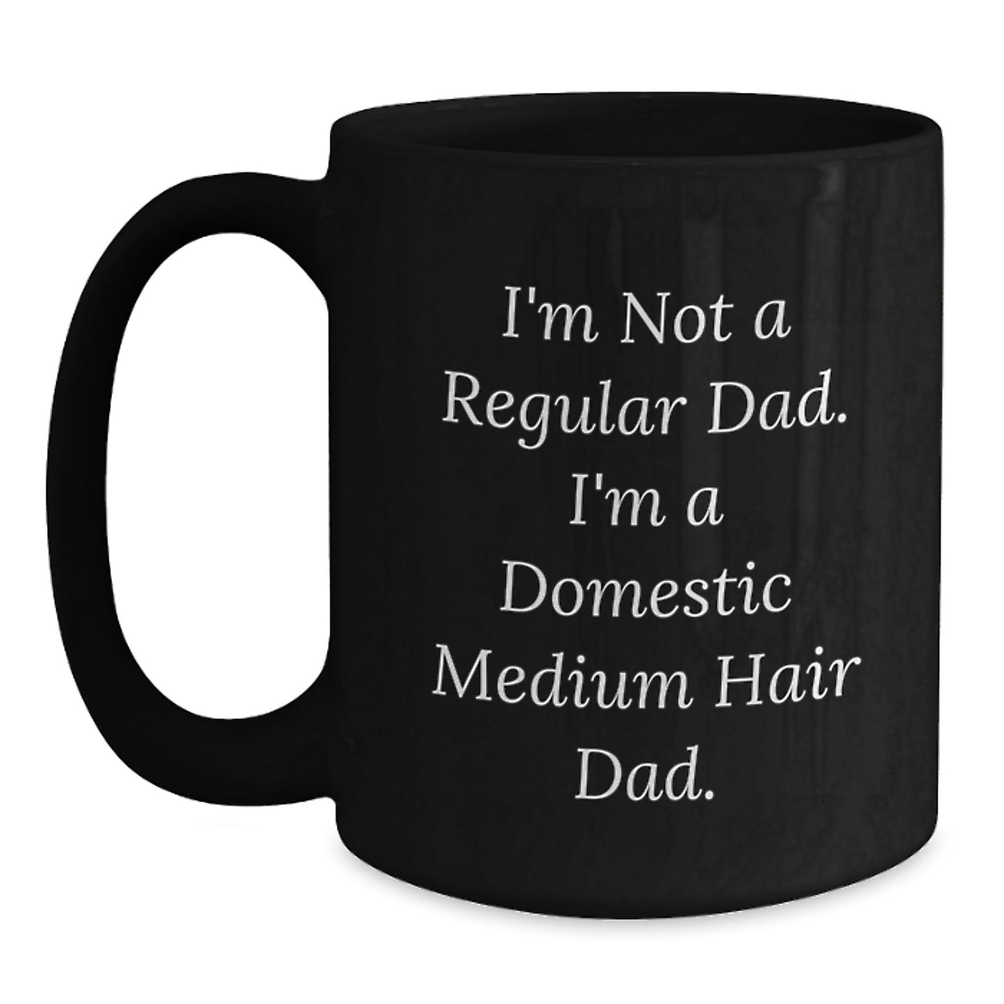 Funny Gifts from Dad, Black Coffee Mug for Domestic Medium Hair Cat Lover, Unique Christmas Unique Gifts for Men - Main