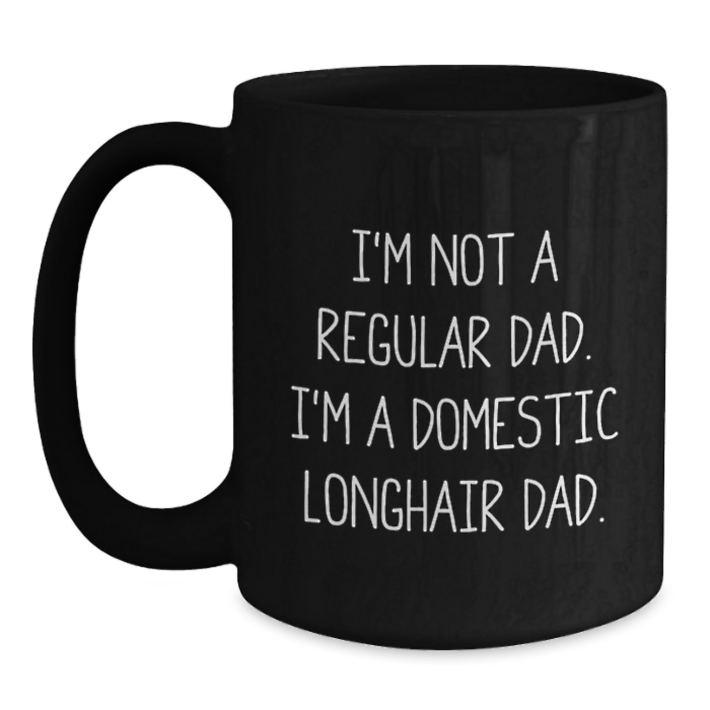 Domestic Longhair Cat Enthusiast Gifts from Dad, Funny Black Coffee Mug for Men, Unique Christmas Unique Gifts for Family - Main