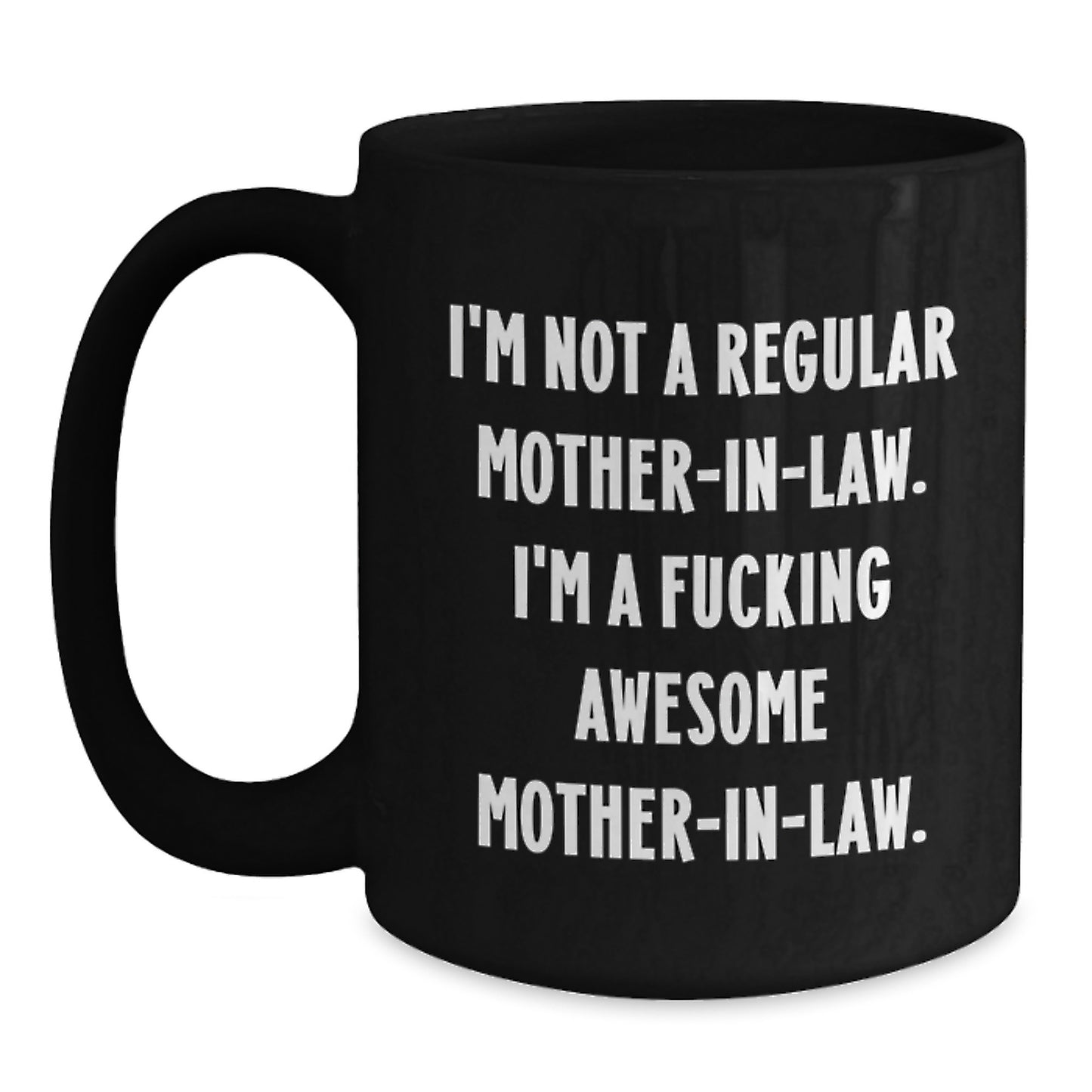 Funny Mom-in-law Gifts from Men to Awesome Moms, Black Coffee Mug for Graduation Unique Gifts - Main