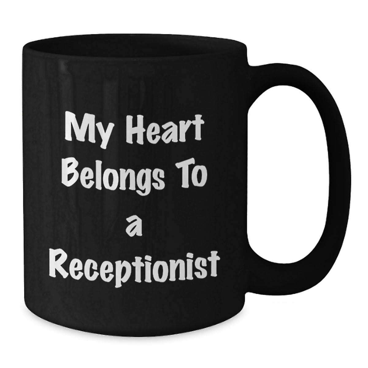 Funny 'My Heart Belongs To A Receptionist' Black Coffee Mug Gifts for Receptionist Birthday Unique Gifts from Friends - Additional