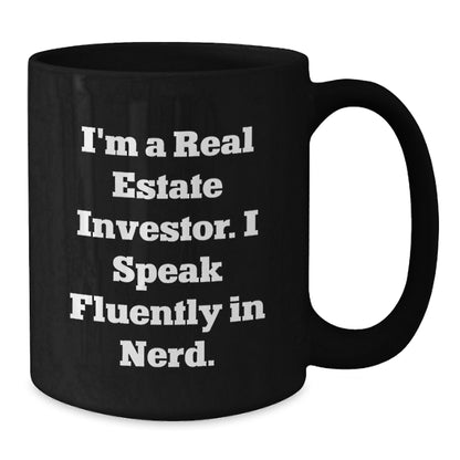 Funny Real Estate Investor Gift from Friends, Unique Black Coffee Mug for Real Estate Investor, 'I'm A Real Estate Investor I Speak Fluently In genius' Quote Christmas Unique Gifts - Additional