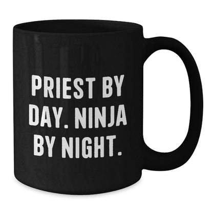 Funny Priest Gifts from Friends for Priest - Priest By Day Ninja By Night Black Coffee Mug, Birthday Unique Gifts - Additional