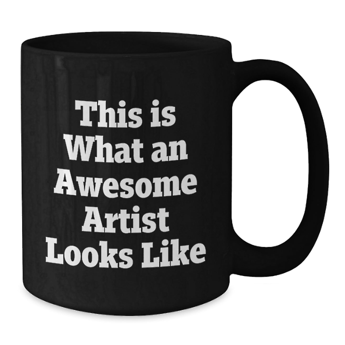 Gifts from Friends for the Awesome Artist Black Coffee Mug Graduation Unique - Additional