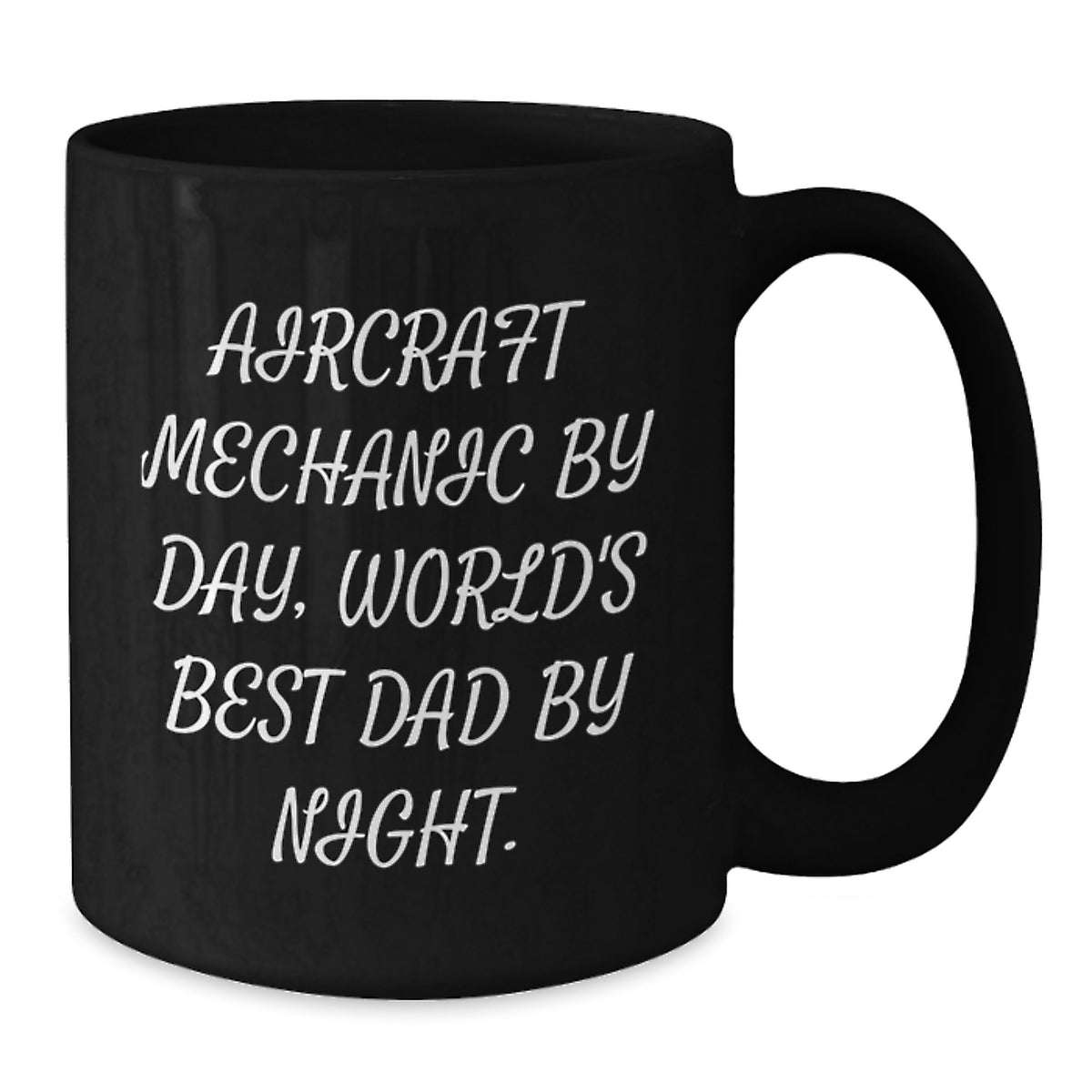 Funny Aircraft Mechanic Gifts for Men - Black Coffee Mug, Aircraft Mechanic By Day World's Best Dad, Unique Christmas Memorable Presents - Additional