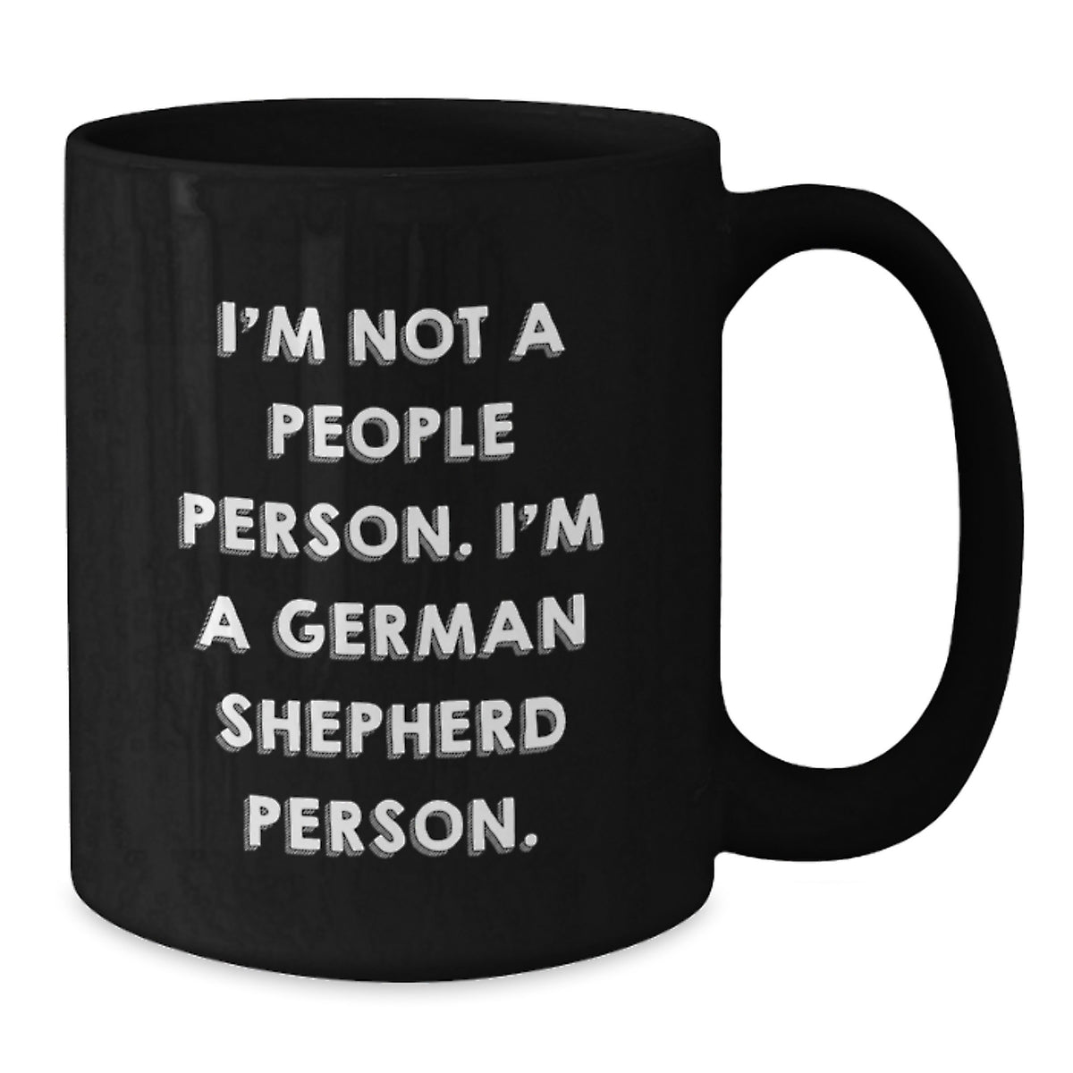 German Shepherd Dog Lovers Gifts, Funny Coffee Mug for Birthday, 'I'm Not A People Person. I'm A German Shepherd Person.' Quote, Gifts from Friends, Gifts for German Shepherd Dog Owners - Additional