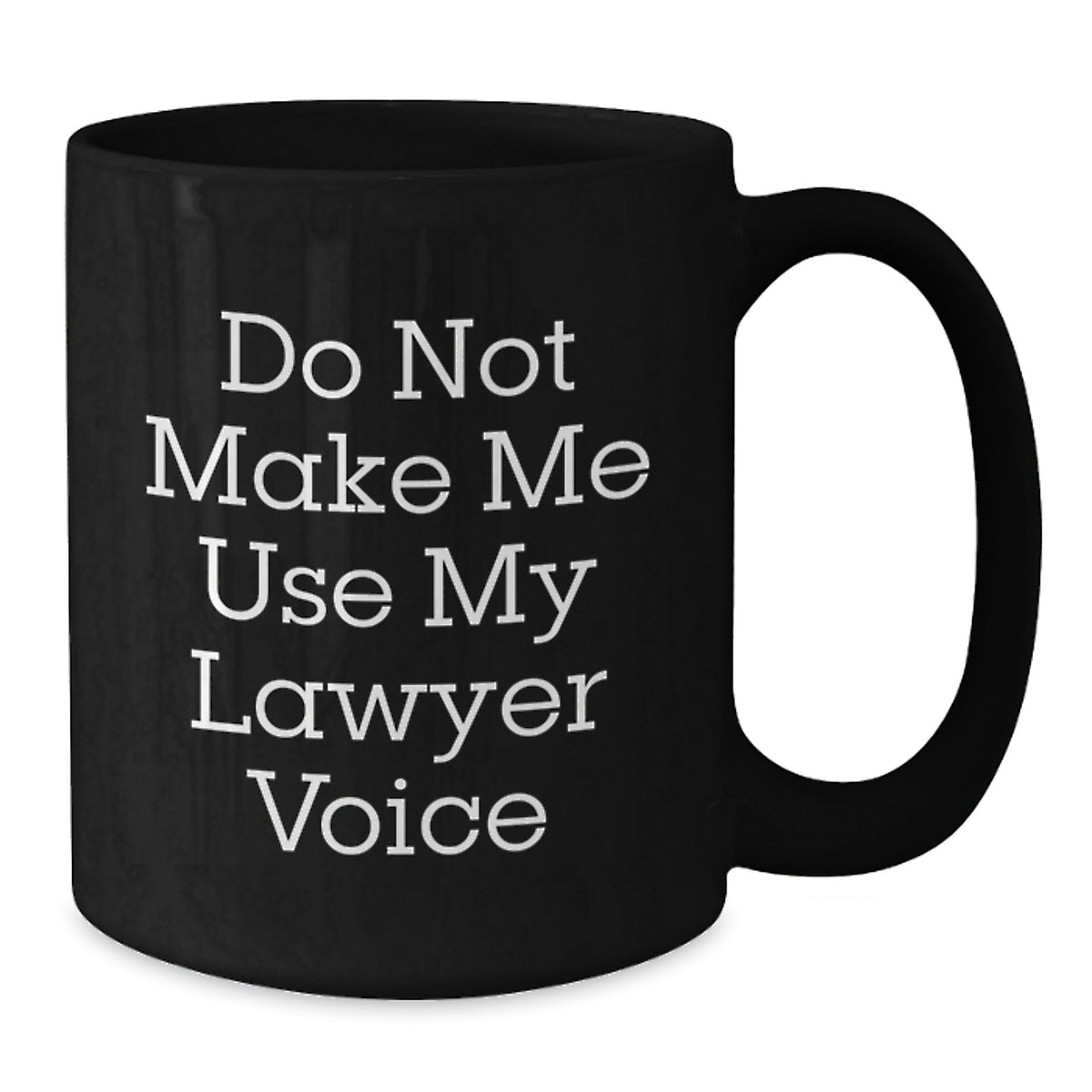 Funny Lawyer Gifts for Men from Friends, Do Not Make Me Use My Lawyer Voice Black Coffee Mug, Christmas Unique Gifts - Additional