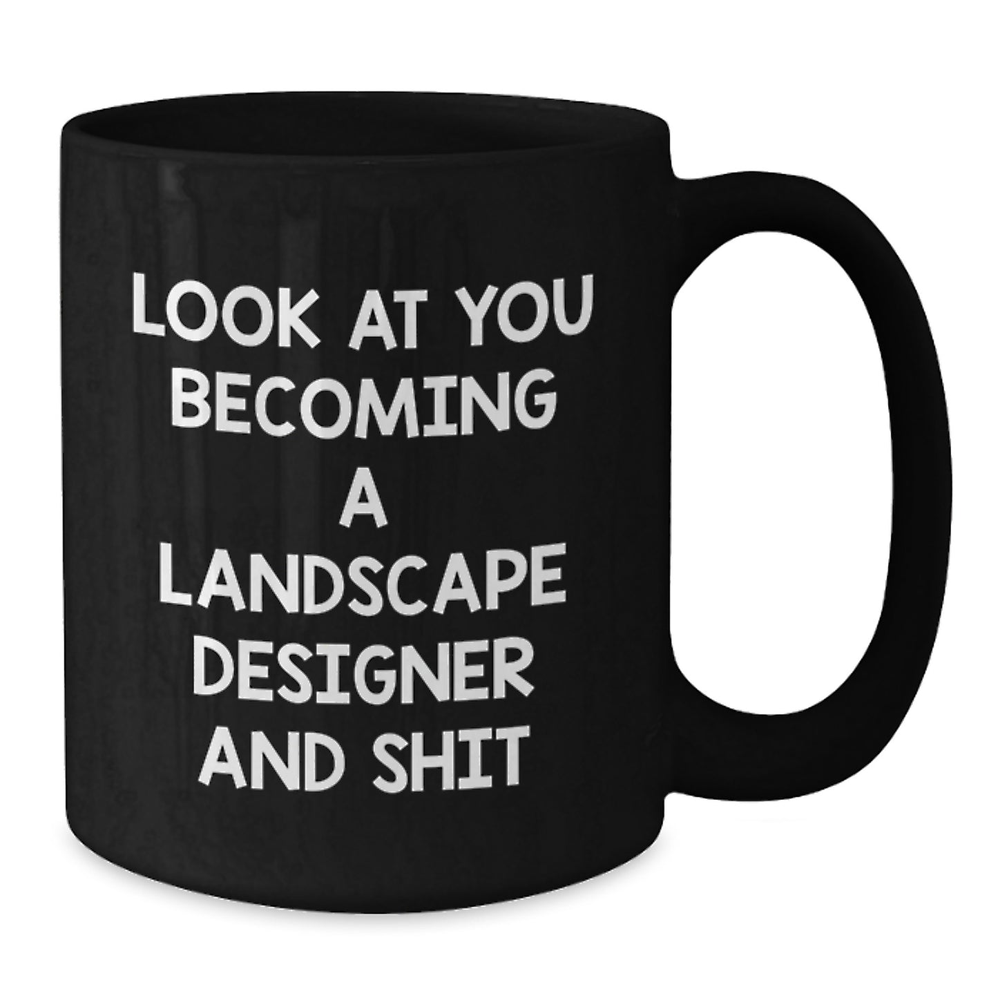 Funny Landscape Designer Gifts from Friends - Black Coffee Mug with Inspirational Quote, Birthday Unique Gifts for Him, Her, or Coworkers - Additional