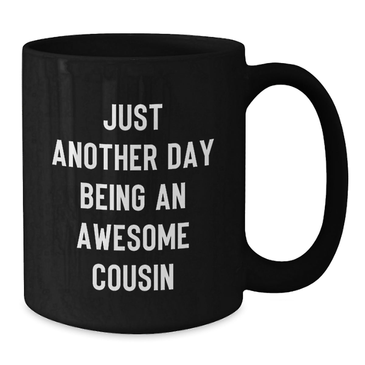 Funny Cousin Gifts for Men Christmas Unique Gifts from Cousin - Black Coffee Mug with Just Another Day Being An Awesome Cousin Quote - Additional