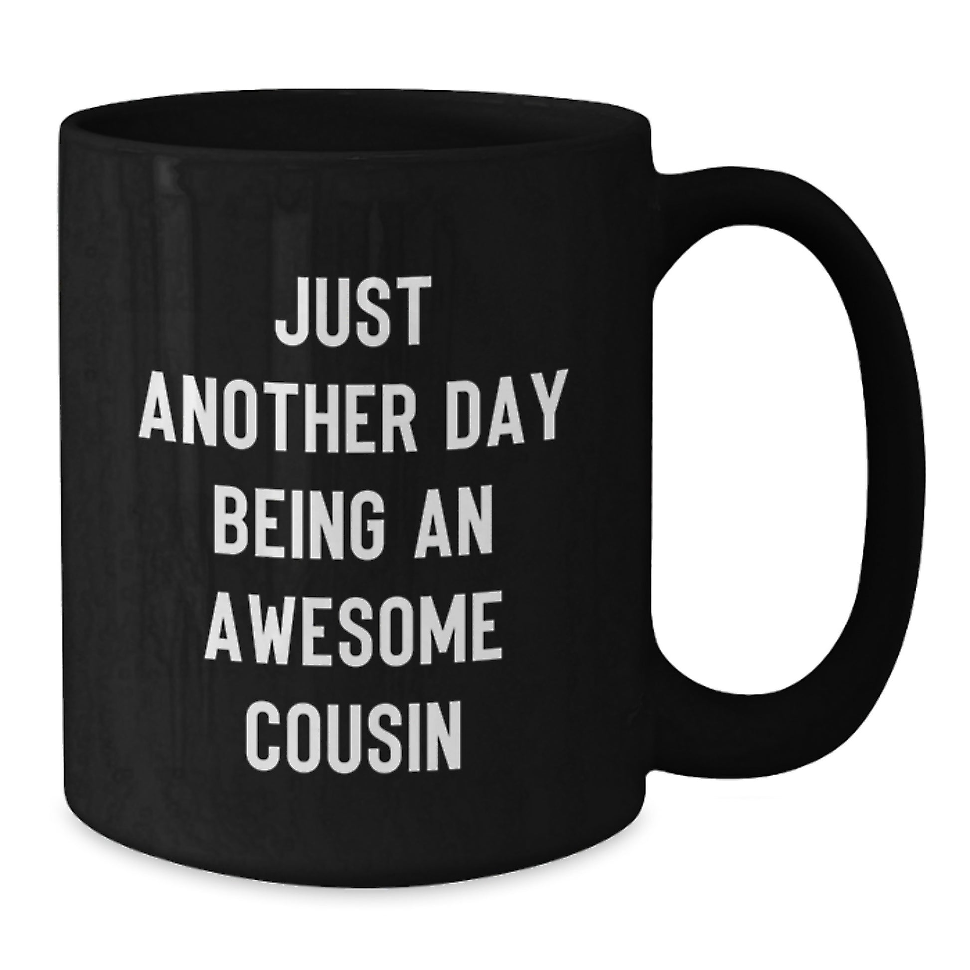 Funny Cousin Gifts for Men Christmas Unique Gifts from Cousin - Black Coffee Mug with Just Another Day Being An Awesome Cousin Quote - Additional