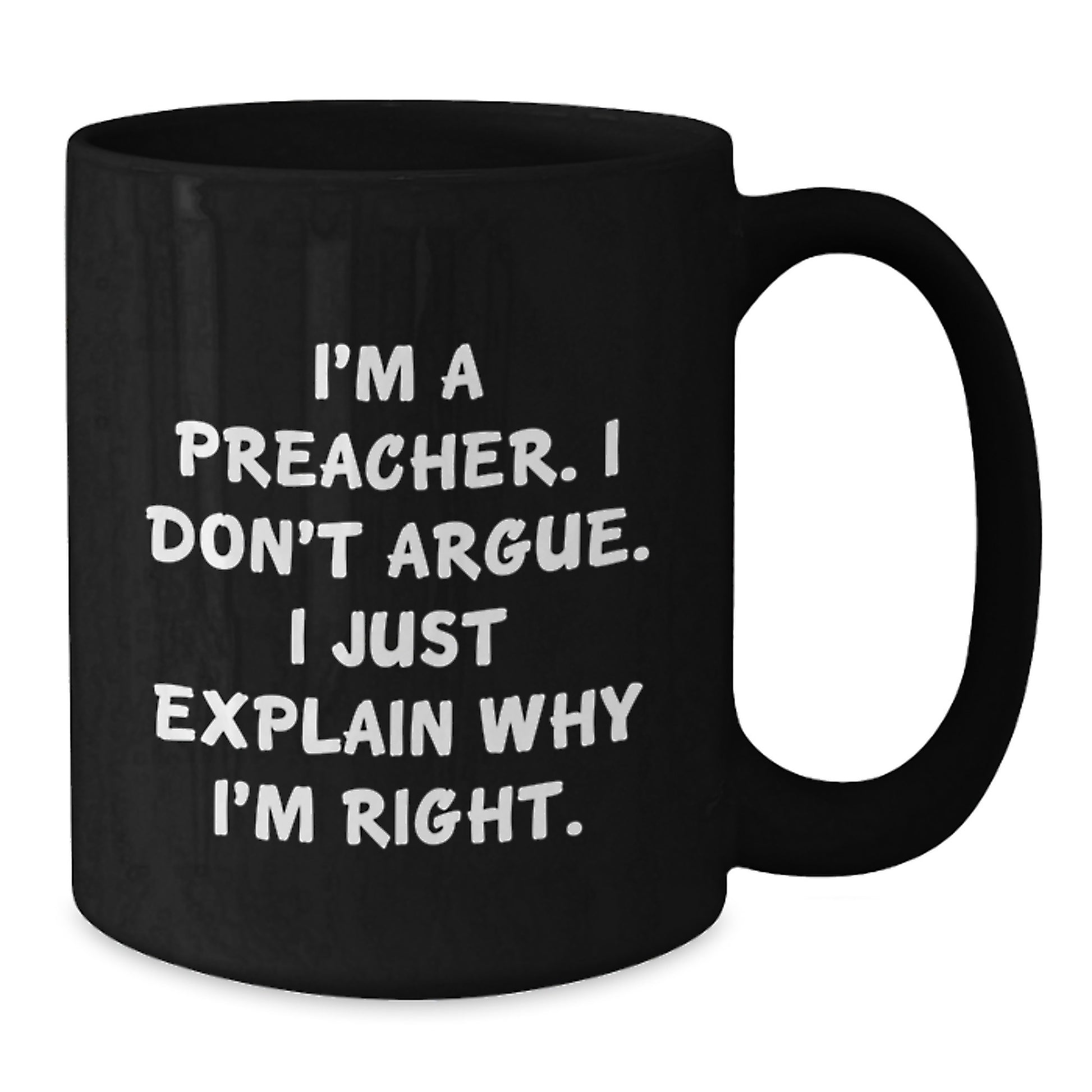 Funny Preacher Black Coffee Mugs - Gifts from Friends to Preacher on Christmas - Additional