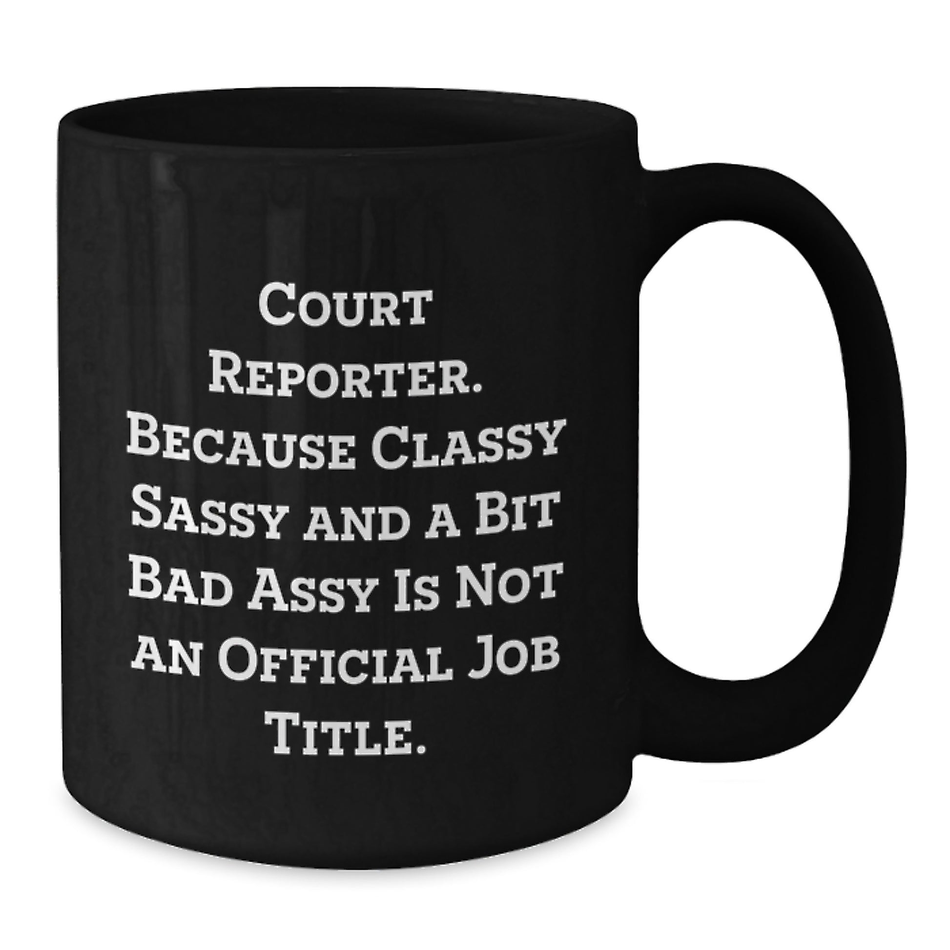 Funny Court Reporter Black Coffee Mugs For Friends Gifts from Men, Unique Christmas Unique Gifts for Court Reporter Women - Additional