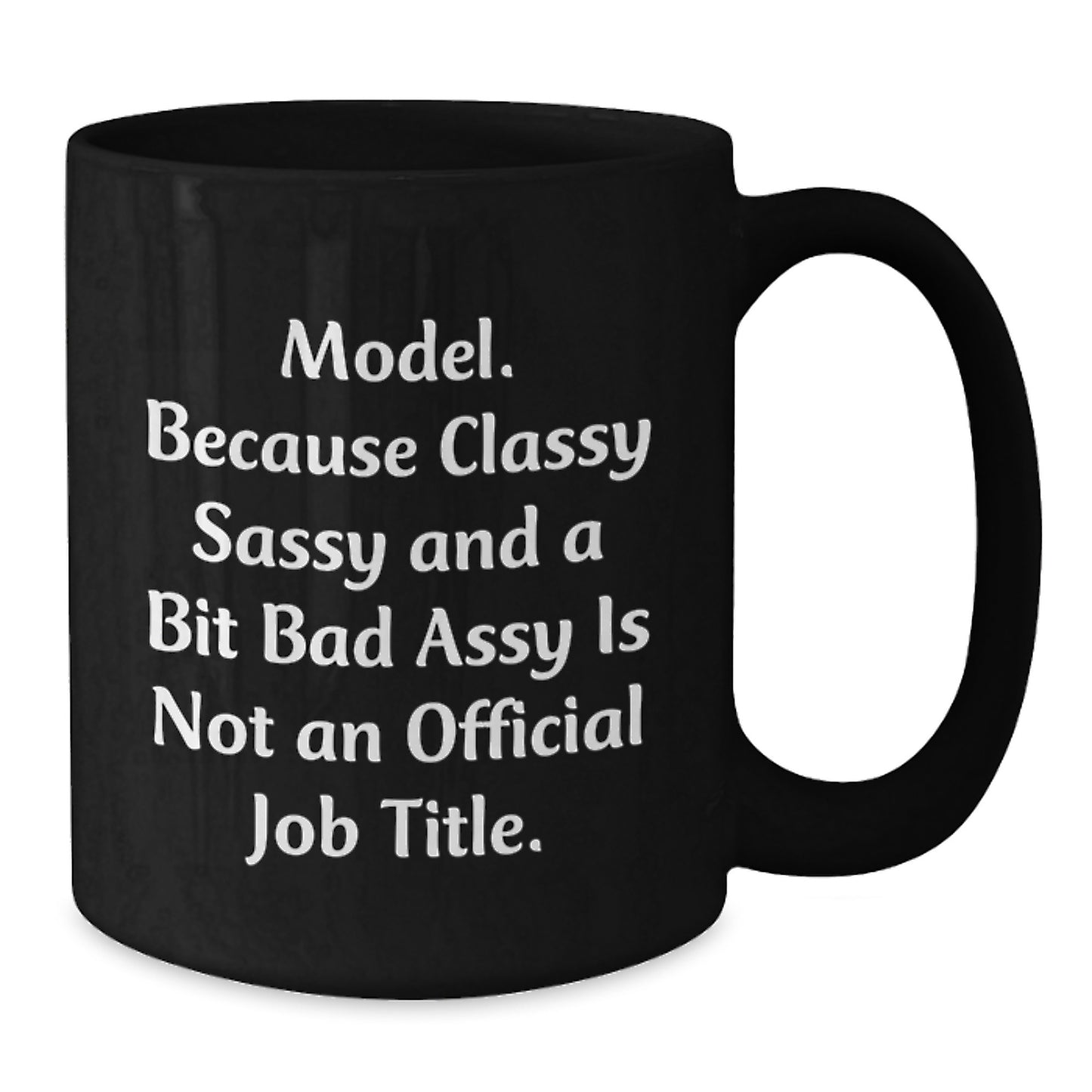 Model Gifts Funny Quote Black Coffee Mugs for Her, Friends, Coworkers, or Family from Model Lover - Unique Graduation Gift for Model - Additional