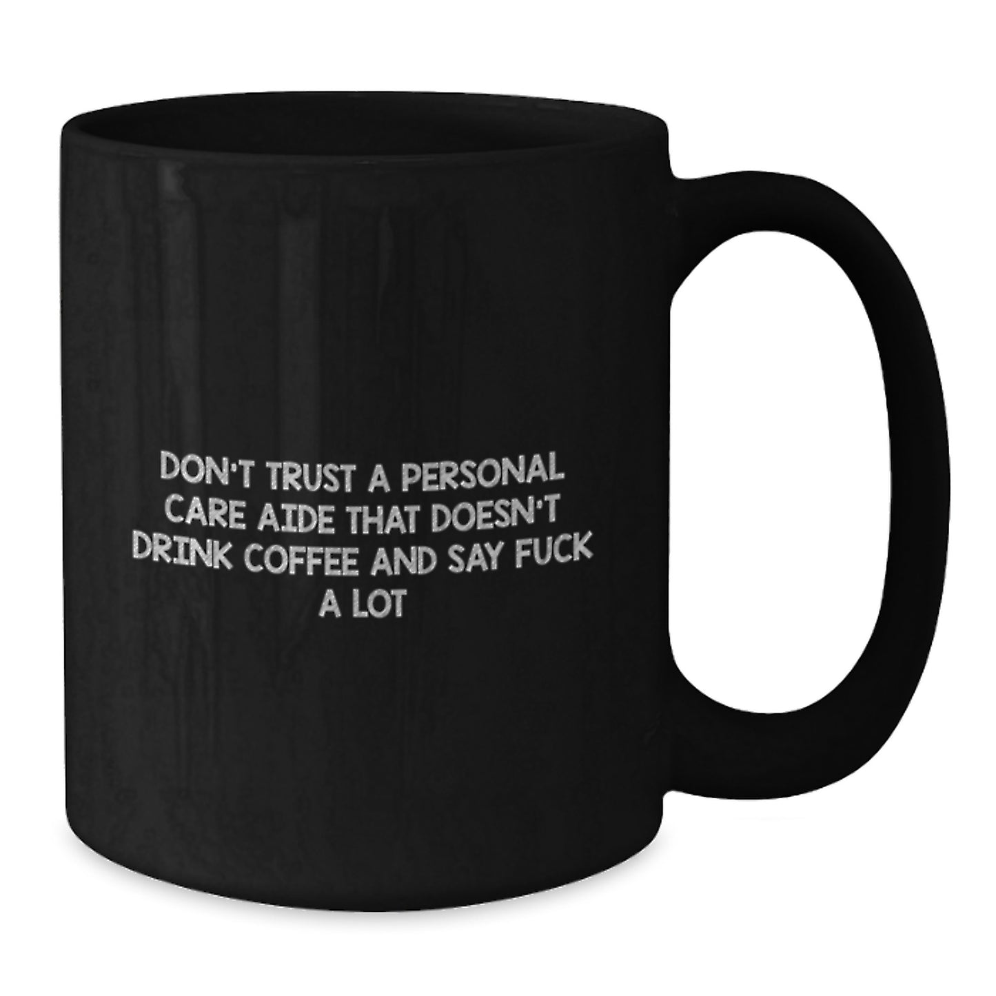 Funny Personal Care Aide Gifts from Friends, Unique Gifts for Personal Care Aide, Black Coffee Mug, Say 'F--k A Lot' Like Me - Additional