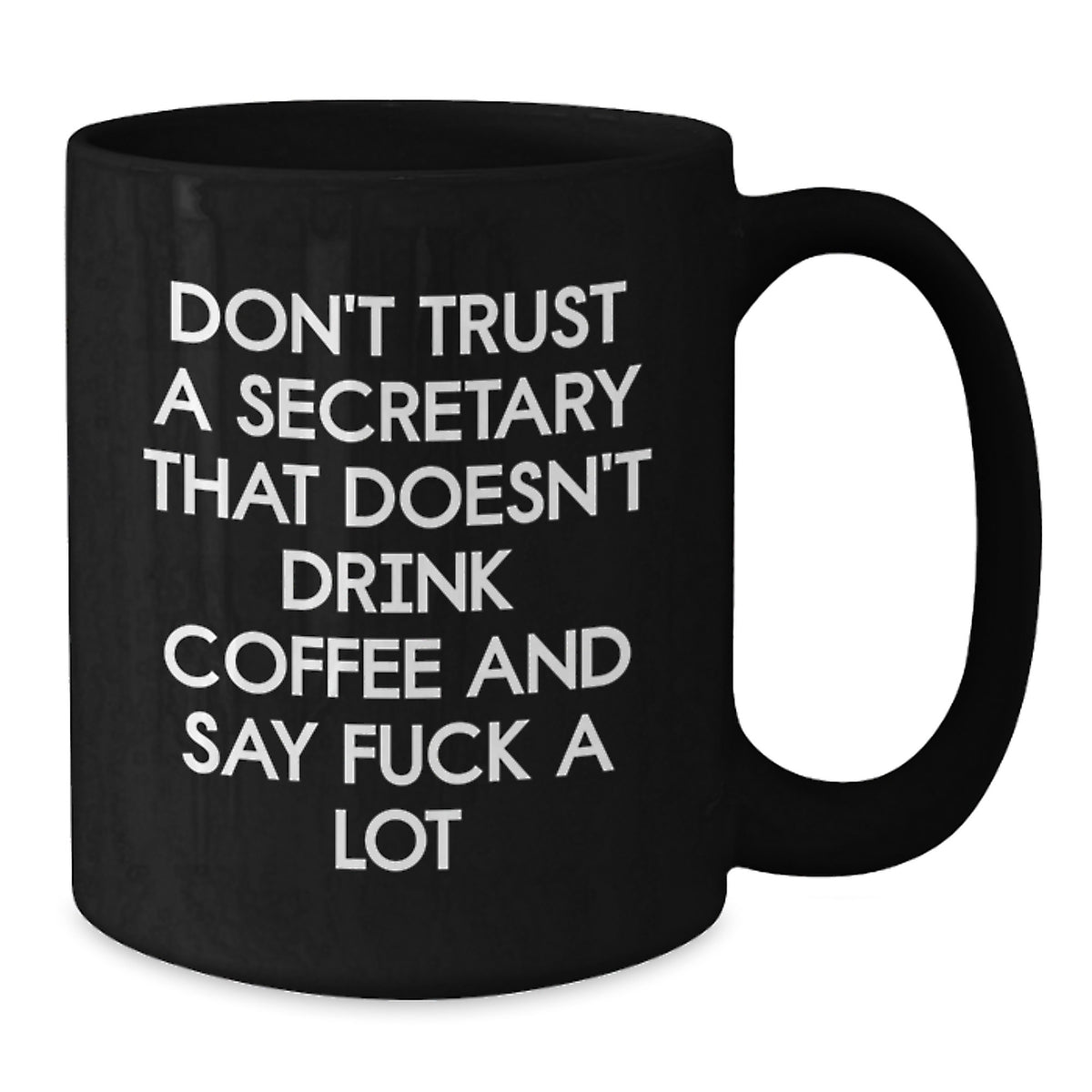 Funny Quote Secretary Black Coffee Mug Gifts for Friends Birthday Unique - Additional