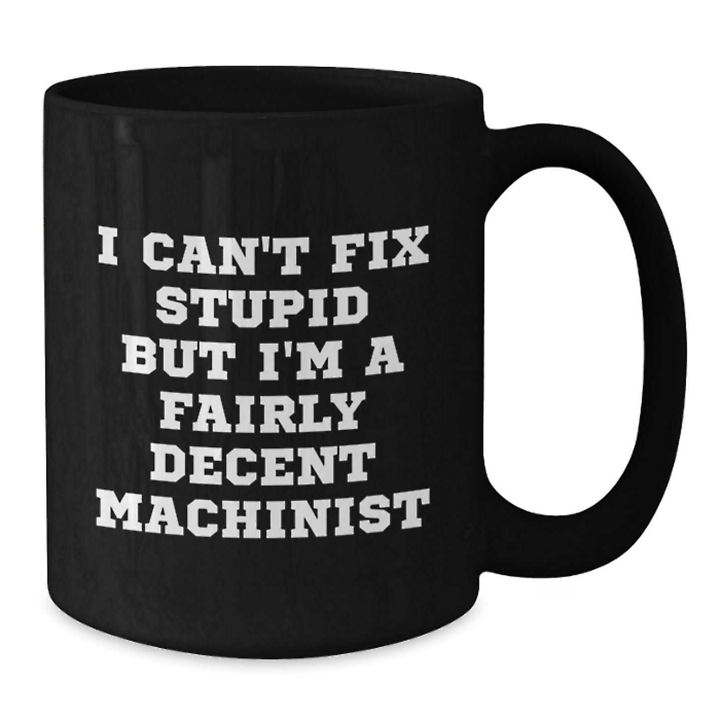 Funny Machinist Gifts for Men Christmas Unique Presents from Friends and Family Black Coffee Mug - Additional