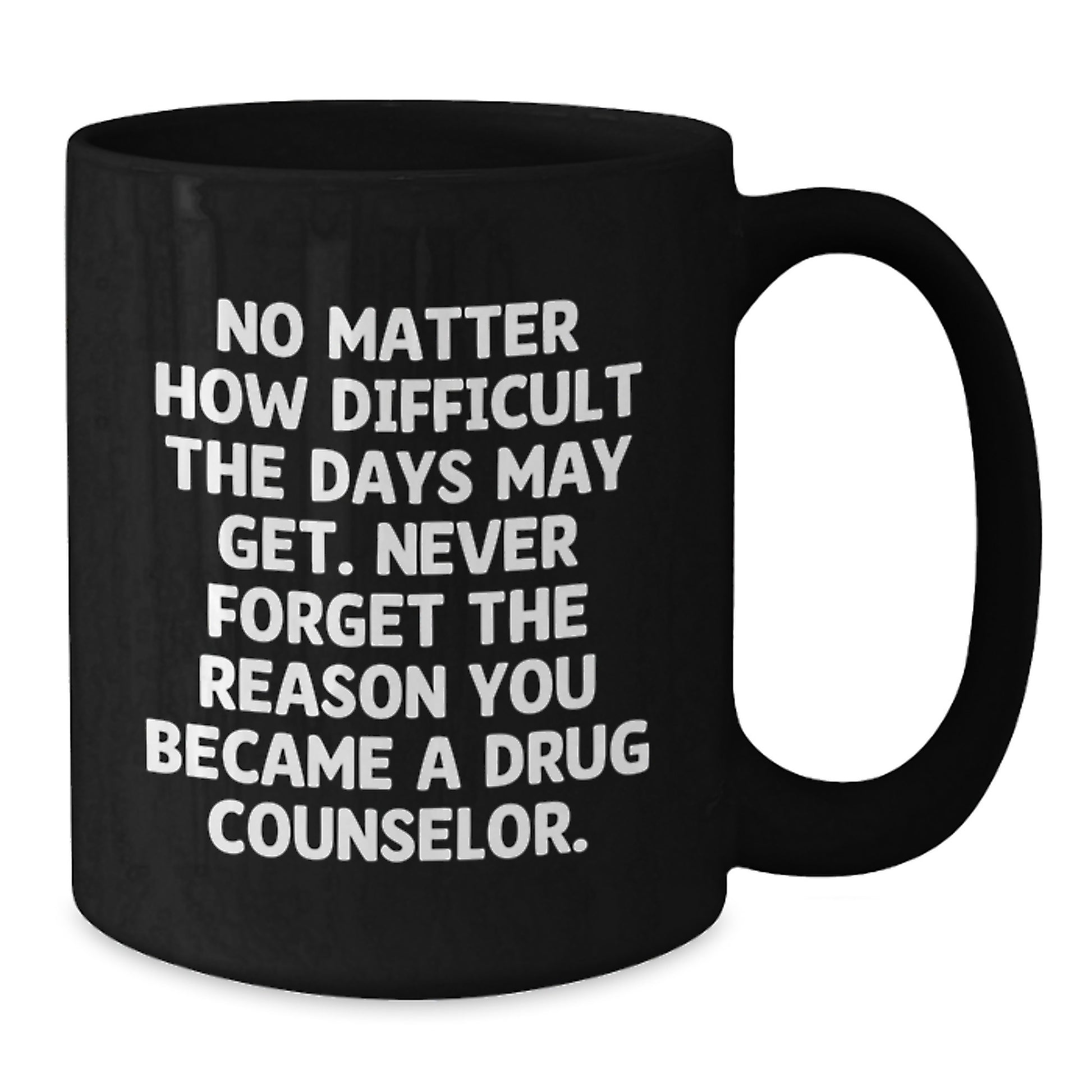 Inspirational Gifts for Drug Counselor, Funny Black Coffee Mug, Christmas Unique Presents from Friends to Family Members - Additional