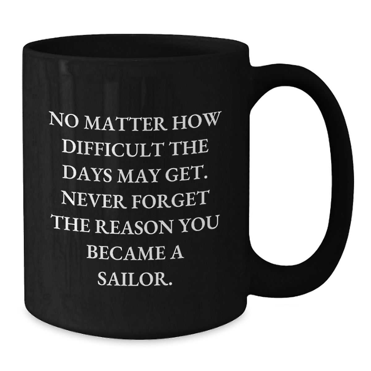 Funny Sailor Gifts for Him Valentine's Unique Black Coffee Mugs from Friends with Inspiring Quote - Additional