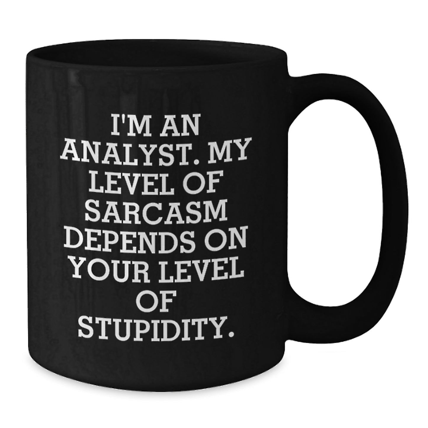 Funny Analyst Gifts for Men from a Sarcastic Coworker, Unique Black Coffee Mugs for Valentine's Unique Gifts, I'm An Analyst - Additional