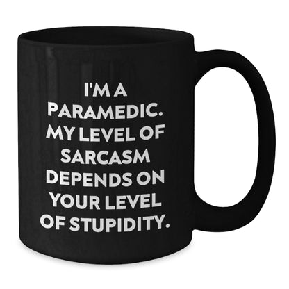 Funny Rescue Worker Gifts for Him, Rescue Worker Coffee Mug with Sarcasm Quote, Unique Valentine's Gift for Rescue Worker Friends, Black Coffee Mug for Men, Gifts from Friends - Additional