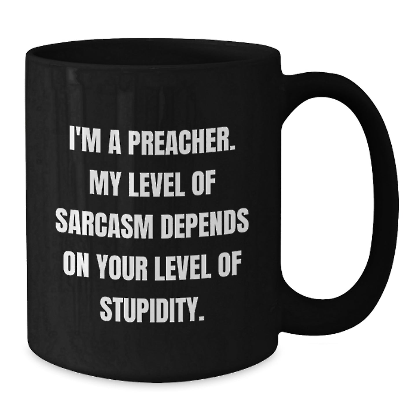 Funny Preacher Gifts from Men for Preacher Friends and Family - Black Coffee Mug, Inspirational Quote, Mother's Day Unique Gifts - Additional