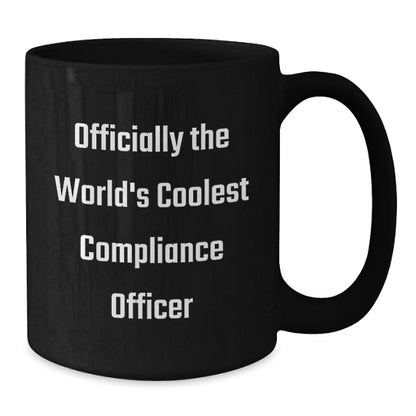 Compliance Officer Gifts from Men - Officially The World's 'Coolest' Compliance Officer Black Coffee Mug for Father's Day Unique Gifts - Additional