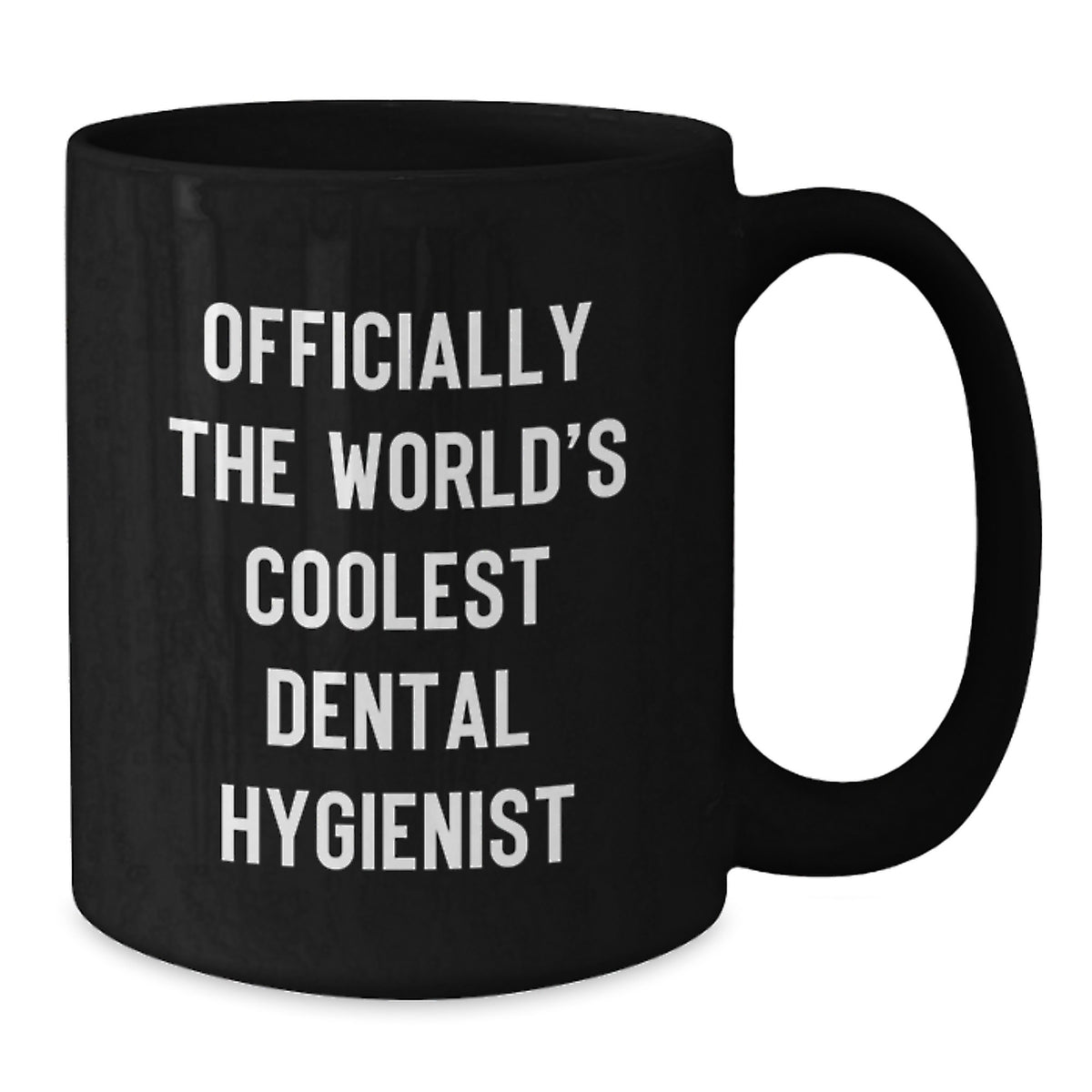 Funny Dental Hygienist Gifts for Men - Officially The World's Coolest Dental Hygienist Black Coffee Mug for Father's Day Unique Gifts - Additional