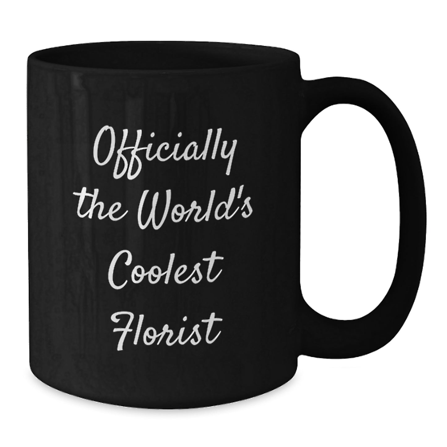 Funny Florist Gifts from Men, Black Coffee Mugs for Florist Dad, Officially The World's Coolest Florist Quote - Additional