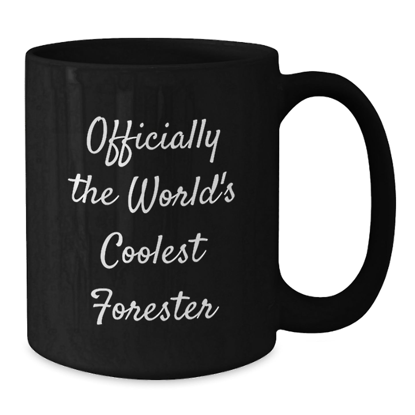 Funny Forester Gifts for Men, Officially The World's Coolest Forester, Black Coffee Mug - Perfect Unique Mother's Day Unique Gifts from Men to Forester - Additional