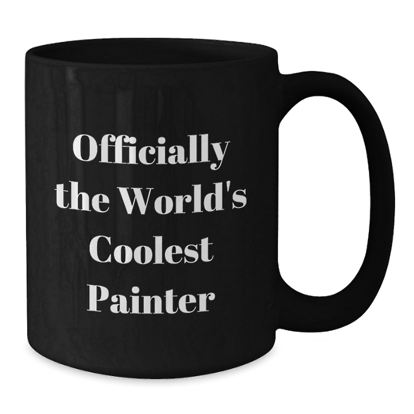 Officially The World's Coolest Painter Funny Quote Black Coffee Mug Gifts for Painter Men Father's Day Unique - Additional