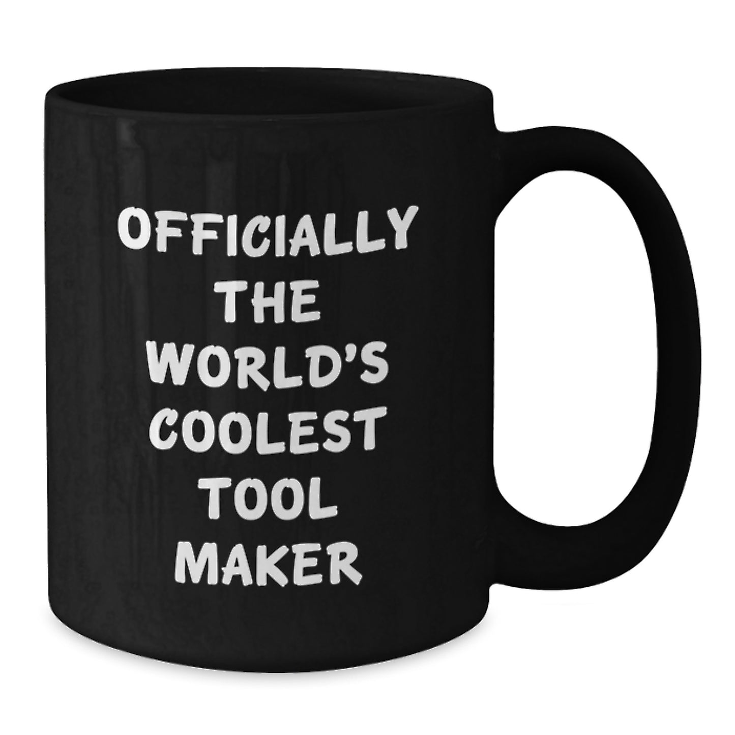 Funny Tool Maker Gifts for Friends from Men, Officially The World's Coolest Tool Maker Quote Black Coffee Mug, Graduation Unique Ideas - Additional