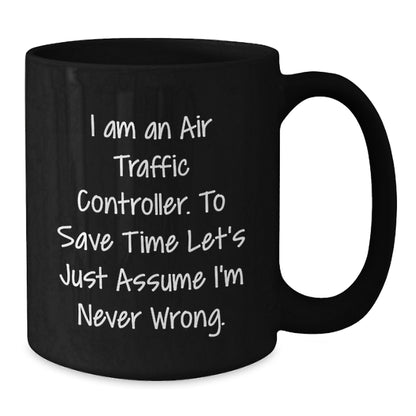 Funny Air Traffic Controller Gifts from Friends for Men Graduation Unique Personalized Black Coffee Mugs - Additional