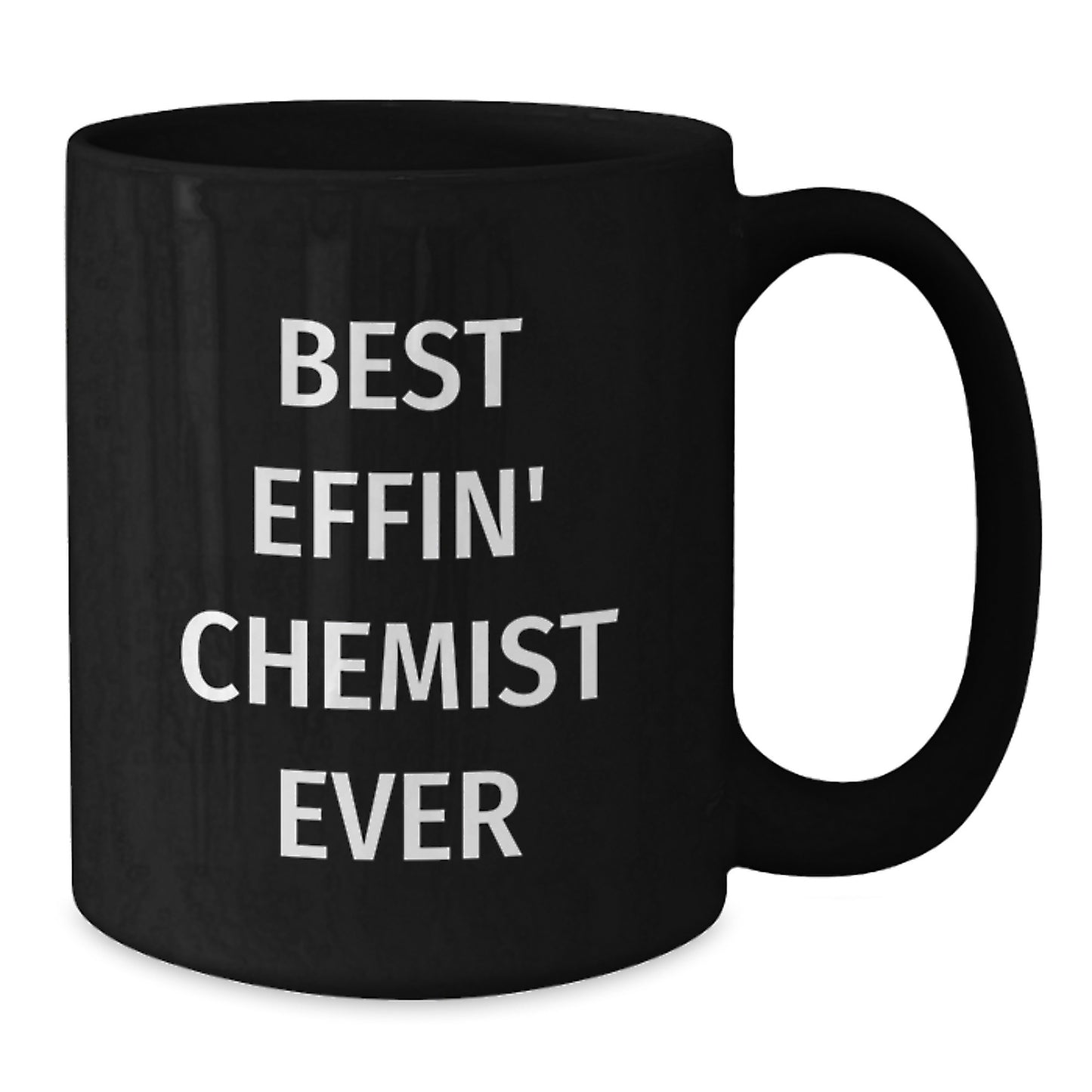 Funny Chemist Gifts from Friends, Unique Black Coffee Mug for Chemist Men, Best Effin' Chemist Ever Quote Valentine's Unique Gifts for Chemist - Additional