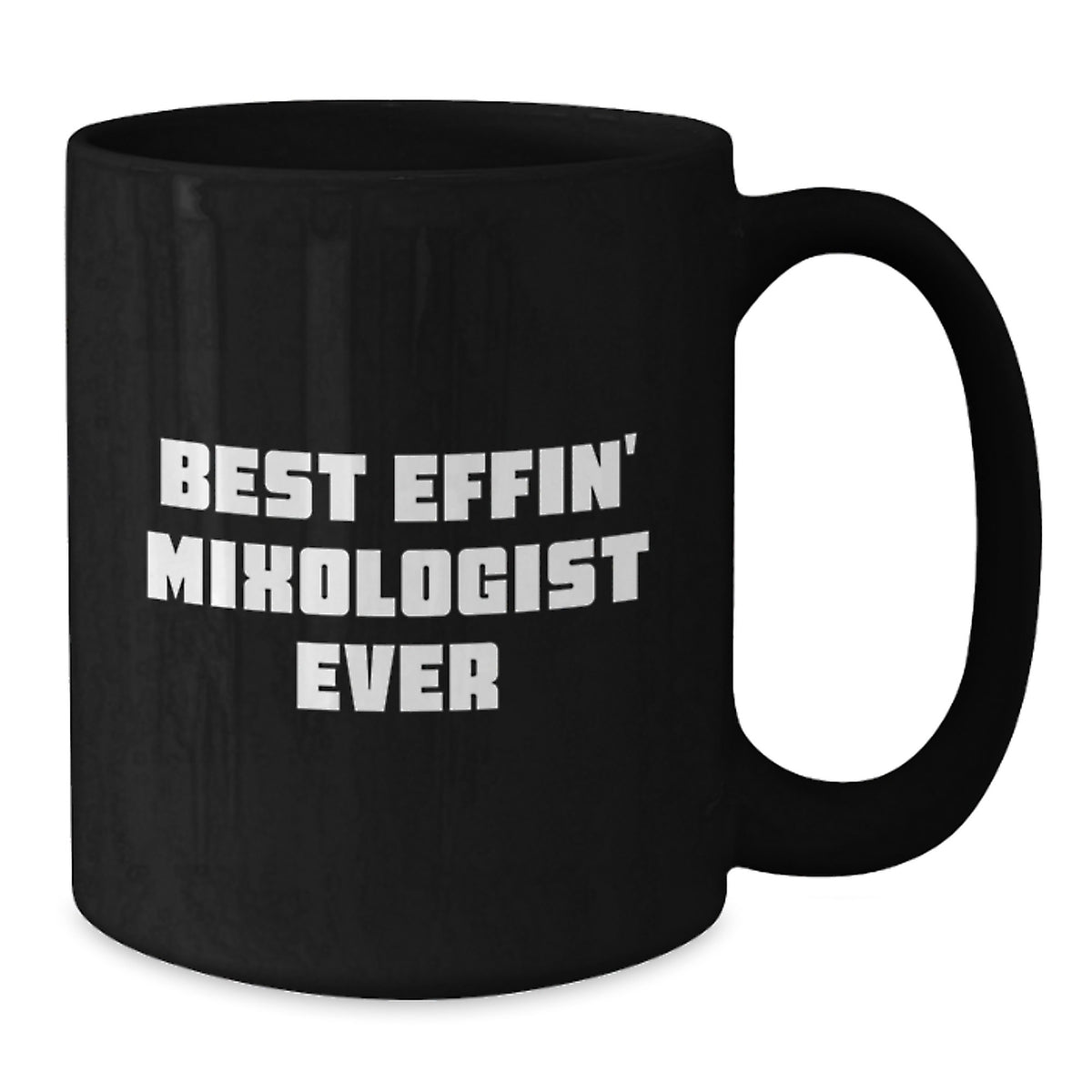 Funny Mixologist Gifts from Men for Father's Day Unique Black Coffee Mugs with 'Best Effin' Mixologist Ever' Quote - Additional