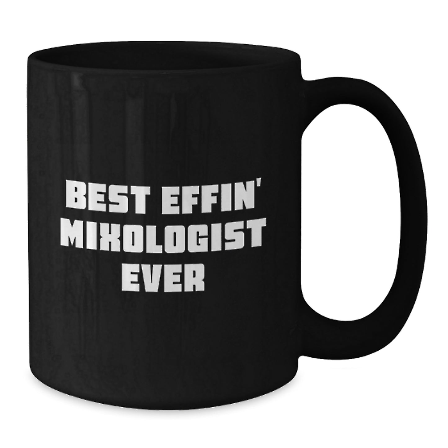 Funny Mixologist Gifts from Men for Father's Day Unique Black Coffee Mugs with 'Best Effin' Mixologist Ever' Quote - Additional
