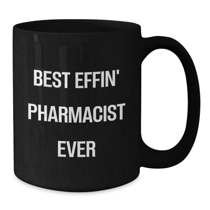 Funny Pharmacist Gifts for Men from Friends, Best Effin' Pharmacist Ever Black Coffee Mug, Birthday Unique Presents - Additional