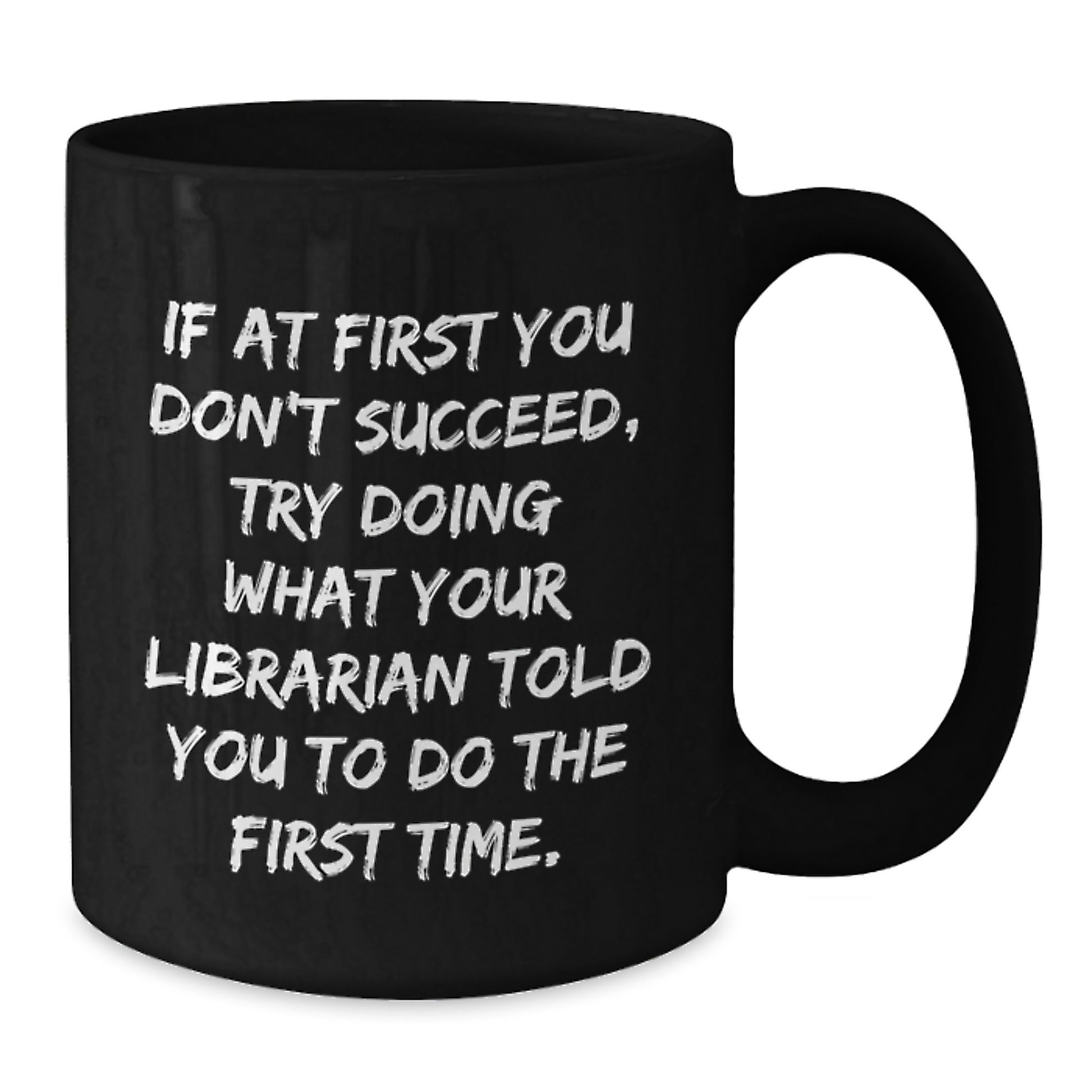 Funny Librarian Quotes Black Coffee Mugs Gifts from Family to Friend Librarian on Valentine's - Additional