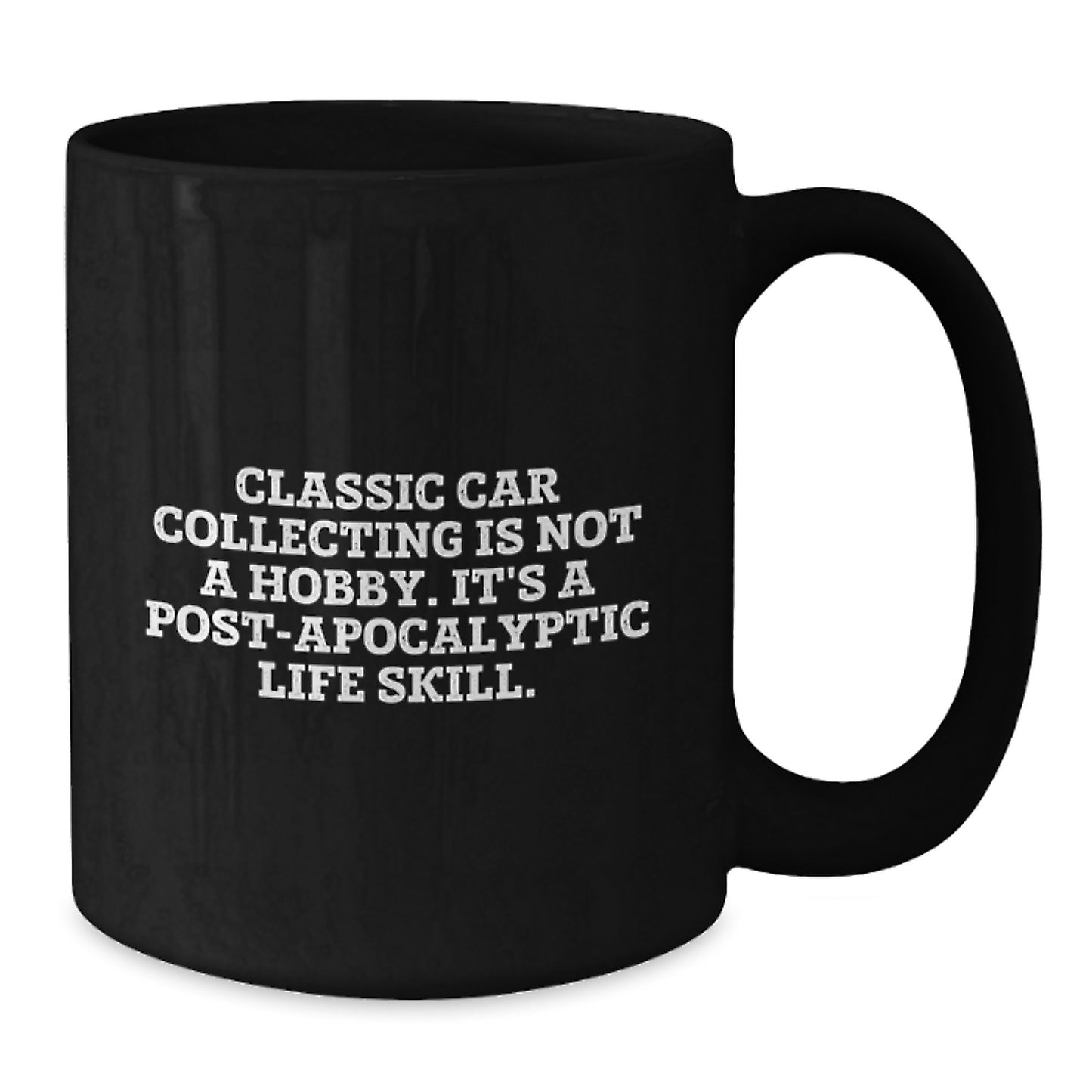 Funny Classic Car Collecting Gifts for Men Friends and Family from Classic Car Enthusiasts - 'Classic Car Collecting Is Not A Hobby It's A Life Skill' Black Coffee Mug - Additional