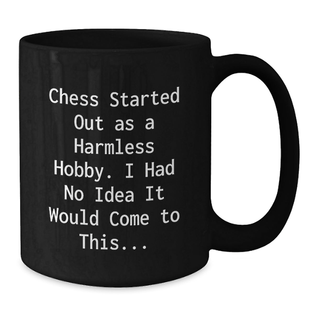 Funny Chess Quotes Gifts for Chess Lovers Black Coffee Mug, Graduation Unique Gifts from Friends to Men, Women, and Family - Additional