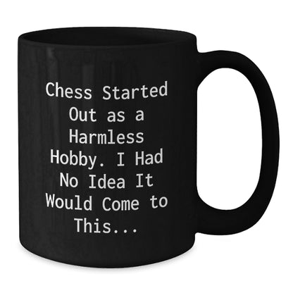 Funny Chess Quotes Gifts for Chess Lovers Black Coffee Mug, Graduation Unique Gifts from Friends to Men, Women, and Family - Additional