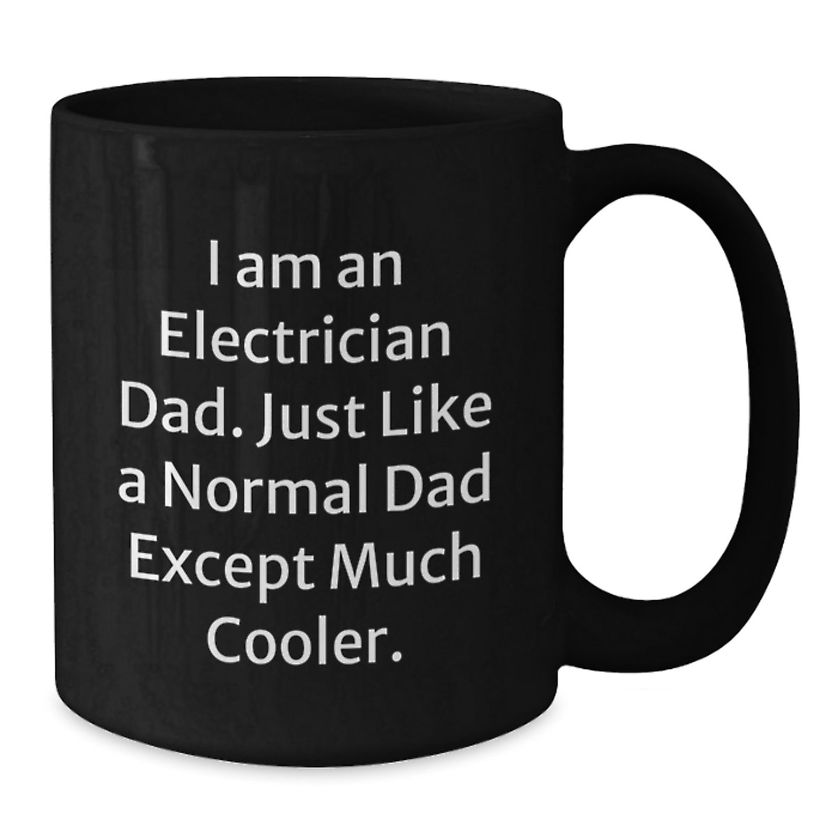 Unique Gifts for Electrician Men, Funny Dad Electrician Black Coffee Mug, Gifts from Dad to Electrician Son - Additional