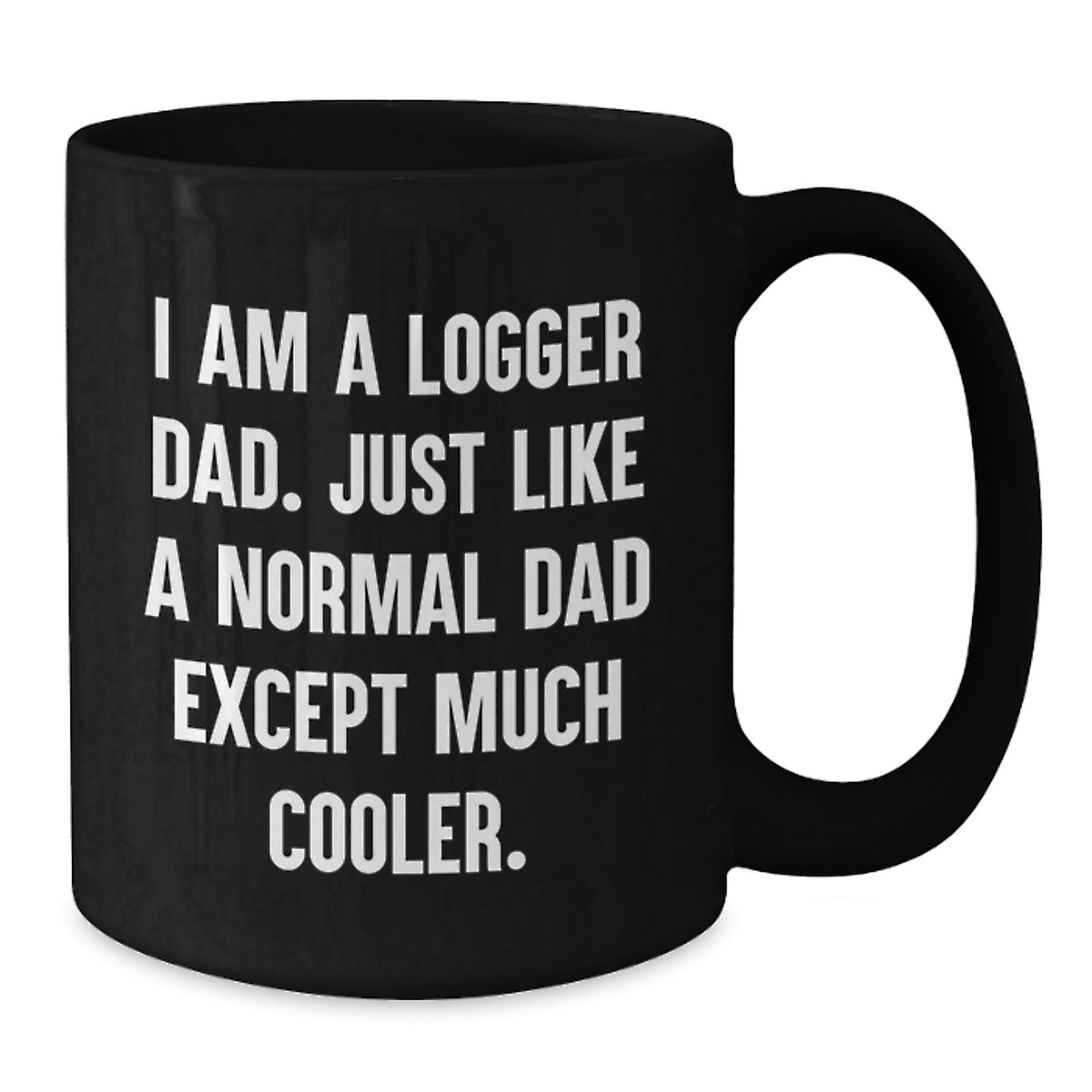 Christmas Gift for Logger Dad A Playful Present for the Coolest Dad - Additional
