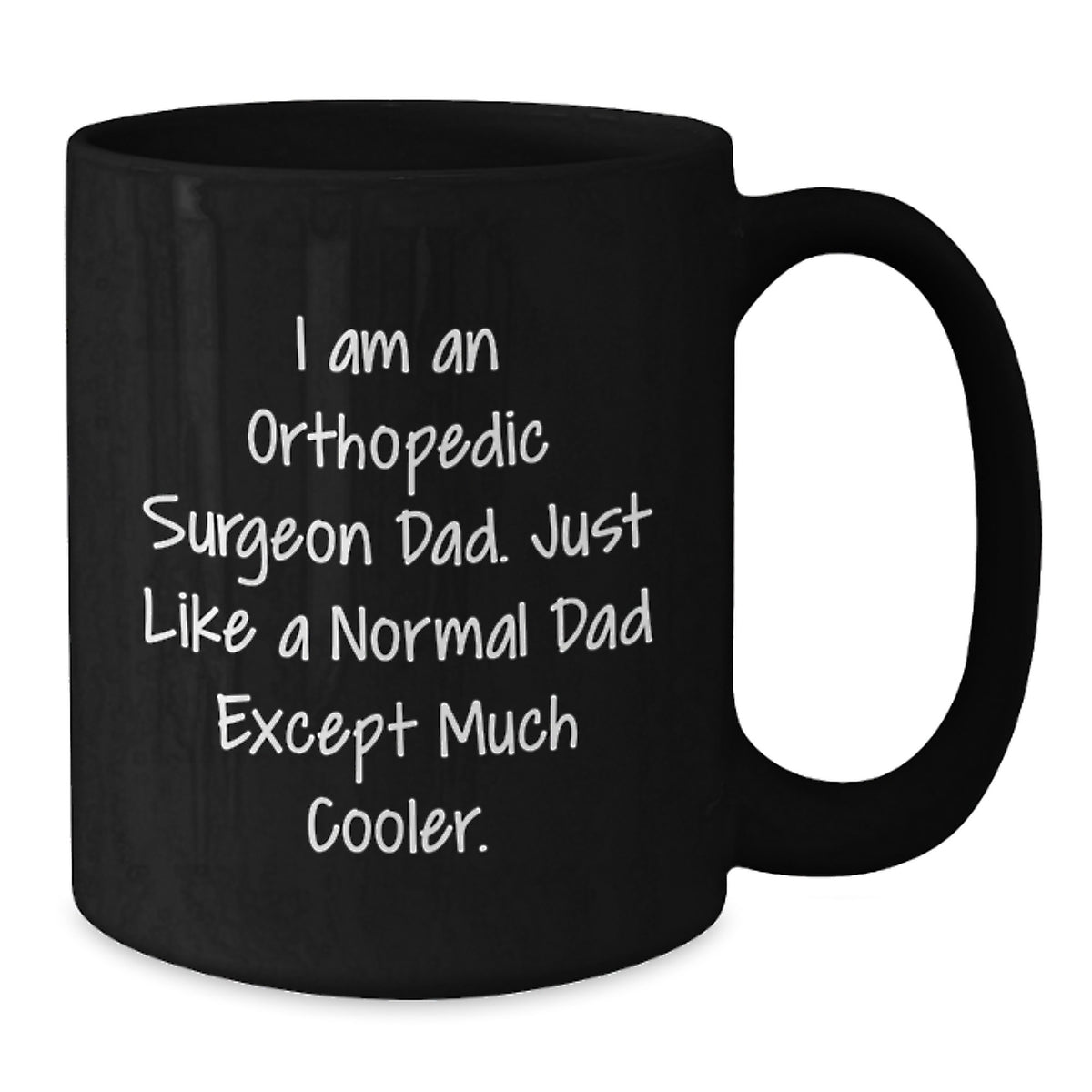 Funny Orthopedic Surgeon Black Coffee Mug Gifts from Men to Orthopedic Surgeon Dad Graduation Unique Gifts for Orthopedic Surgeon Family - Additional