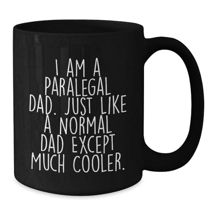 Funny Paralegal Gifts for Paralegal Dads, Black Coffee Mug, Graduation Unique Gifts from Men to Family - Additional